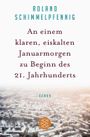An einem klaren, eiskalten Januarmorgen zu Beginn des 21. Jahrhunderts Cover des Buches An einem klaren, eiskalten Januarmorgen zu Beginn des 21. Jahrhunderts (ISBN: 9783596034765)