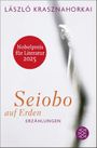 Seiobo auf Erden Cover des Buches Seiobo auf Erden (ISBN: 9783596183975)
