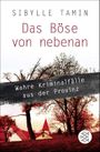 Das Böse von nebenan Cover des Buches Das Böse von nebenan (ISBN: 9783596189205)