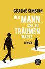 Der Mann, der zu träumen wagte Cover des Buches Der Mann, der zu träumen wagte (ISBN: 9783596297443)