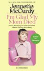 I'm Glad My Mom Died Cover des Buches I'm Glad My Mom Died (ISBN: 9783596708888)