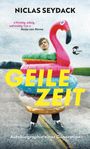 Geile Zeit Cover des Buches Geile Zeit (ISBN: 9783608505368)
