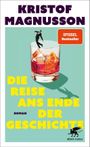 Die Reise ans Ende der Geschichte Cover des Buches Die Reise ans Ende der Geschichte (ISBN: 9783608966688)