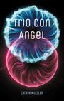 Trio con Angel Cover des Buches Trio con Angel (ISBN: 9783695101184)