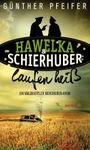 Hawelka & Schierhuber laufen heiß Cover des Buches Hawelka & Schierhuber laufen heiß (ISBN: 9783709978030)