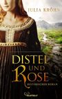 Distel und Rose Cover des Buches Distel und Rose (ISBN: 9783751775465)