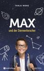 Max und der Sternenforscher Cover des Buches Max und der Sternenforscher (ISBN: 9783761566350)