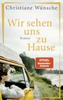 Wir sehen uns zu Hause Cover des Buches Wir sehen uns zu Hause (ISBN: 9783810530868)
