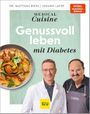 Medical Cuisine - Genussvoll leben mit Diabetes Cover des Buches Medical Cuisine - Genussvoll leben mit Diabetes (ISBN: 9783833895630)