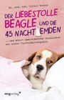 Der liebestolle Beagle und die 45 Nachthemden Cover des Buches Der liebestolle Beagle und die 45 Nachthemden (ISBN: 9783868824995)