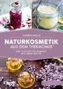 Naturkosmetik aus dem Thermomix® Cover des Buches Naturkosmetik aus dem Thermomix® (ISBN: 9783868835908)