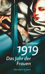 1919 - Das Jahr der Frauen Cover des Buches 1919 - Das Jahr der Frauen (ISBN: 9783869152219)