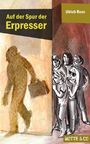 Motte und Co Band 1: Auf der Spur der Erpresser Cover des Buches Motte und Co Band 1: Auf der Spur der Erpresser (ISBN: 9783945090015)