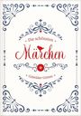 Die schönsten Märchen der Gebrüder Grimm Cover des Buches Die schönsten Märchen der Gebrüder Grimm (ISBN: 9783947738571)