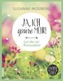 Ja, ich spüre mehr Cover des Buches Ja, ich spüre mehr (ISBN: 9783958030442)