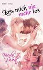 Lass mich (nie mehr) los Cover des Buches Lass mich (nie mehr) los (ISBN: 9783961112111)