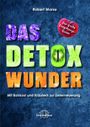 Das Detox-Wunder Cover des Buches Das Detox-Wunder (ISBN: 9783962572761)