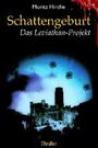 Schattengeburt: Das Leviathan-Projekt Cover des Buches Schattengeburt: Das Leviathan-Projekt (ISBN: B00IYXA7EE)