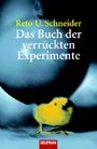 Das Buch der verrückten Experimente Cover des Buches Das Buch der verrückten Experimente (ISBN: 9783442153930)