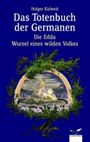 Das Totenbuch der Germanen Cover des Buches Das Totenbuch der Germanen (ISBN: 9783491961760)