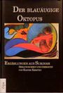 Der blauäugige Oktopus Cover des Buches Der blauäugige Oktopus (ISBN: 9783763803668)