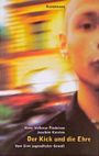 Der Kick und die Ehre Cover des Buches Der Kick und die Ehre (ISBN: 9783888972270)