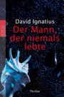 Der Mann, der niemals lebte Cover des Buches Der Mann, der niemals lebte (ISBN: 9783499249761)