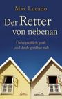 Der Retter von nebenan Cover des Buches Der Retter von nebenan (ISBN: 9783865910288)