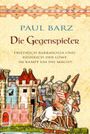 Die Gegenspieler Cover des Buches Die Gegenspieler (ISBN: 9783404642205)