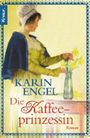 Die Kaffeeprinzessin Cover des Buches Die Kaffeeprinzessin (ISBN: 9783426512289)