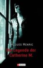 Die Legende der Catherine M. Cover des Buches Die Legende der Catherine M. (ISBN: 9783548253770)
