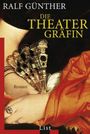 Die Theatergräfin Cover des Buches Die Theatergräfin (ISBN: 9783548606934)