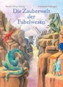 Die Zauberwelt der Fabelwesen Cover des Buches Die Zauberwelt der Fabelwesen (ISBN: 9783522435345)