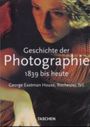 Geschichte der Photographie von 1839 bis heute Cover des Buches Geschichte der Photographie von 1839 bis heute (ISBN: 9783822808146)