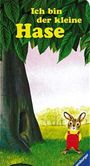 Ich bin der kleine Hase Cover des Buches Ich bin der kleine Hase (ISBN: 9783473301522)