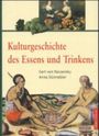 Kulturgeschichte des Essens und Trinkens Cover des Buches Kulturgeschichte des Essens und Trinkens (ISBN: 9783572100477)