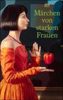 Märchen von starken Frauen Cover des Buches Märchen von starken Frauen (ISBN: 9783423203869)
